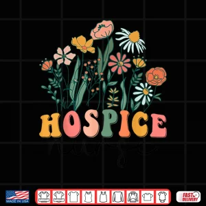 Design Groovy Wildflower Hospice Nurse Tees Shirt