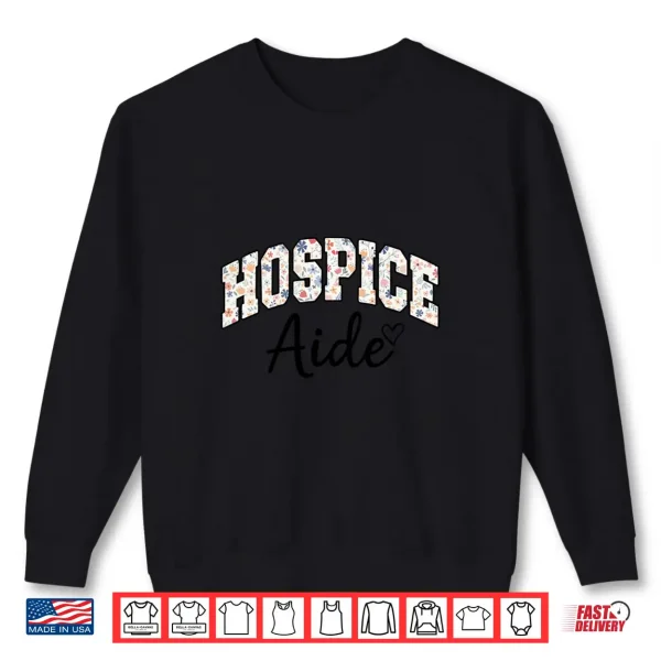 Hospice Aide Hospice Squad Nurse Retro Shirt 2 Sweatshirt Hospice Aide Hospice Squad Nurse Retro Shirt