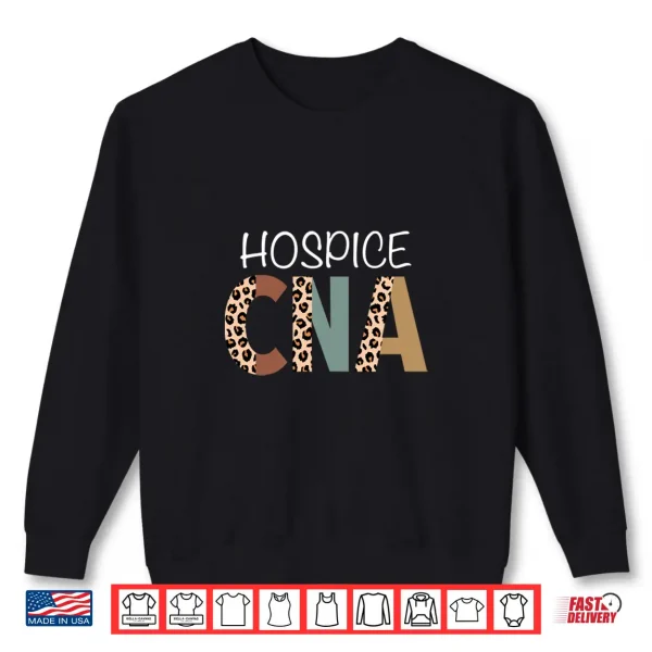 Sweatshirt Hospice Cna Certified Nurse Assistant Palliative Care Shirt