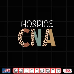 Design Hospice Cna Certified Nurse Assistant Palliative Care Shirt