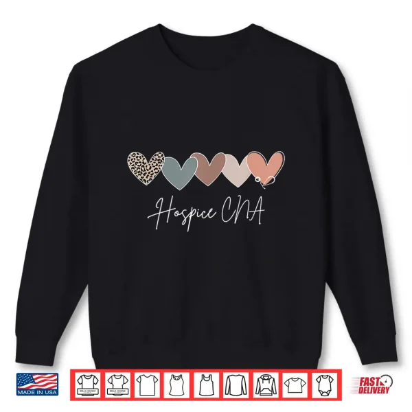 Sweatshirt Hospice Cna Heart Certified Nursing Assistant End Of Life Shirt