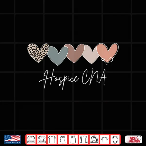 Design Hospice Cna Heart Certified Nursing Assistant End Of Life Shirt