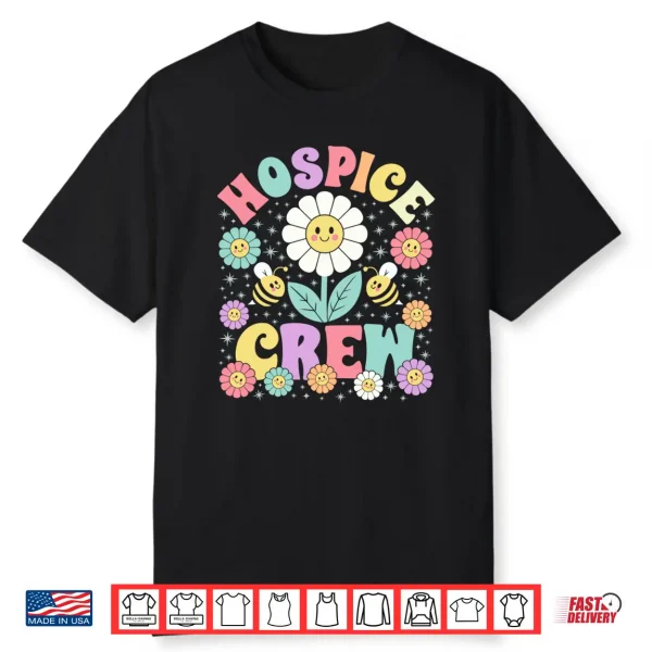Hospice Crew Appreciation Month Crew Hospice Nurse Shirt