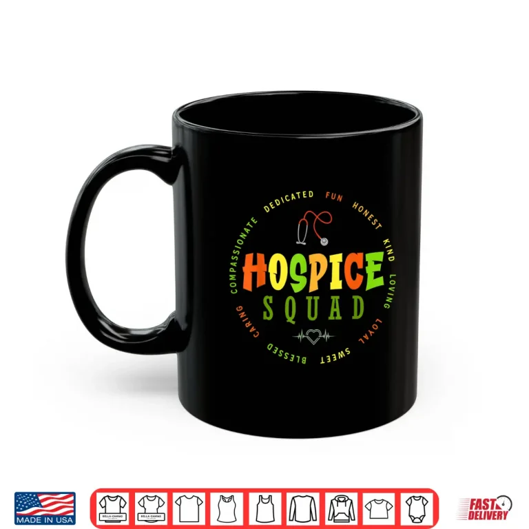 Mug Hospice Nurse Apparel Hospice Squad Shirt