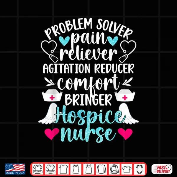 Design Hospice Nurse Palliative Nurse Hospice Nursing Shirt