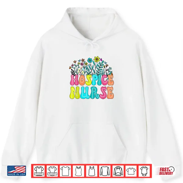 Hoodie Hospice Nurse Week Groovy Wildflower Appreciation Day Women Shirt