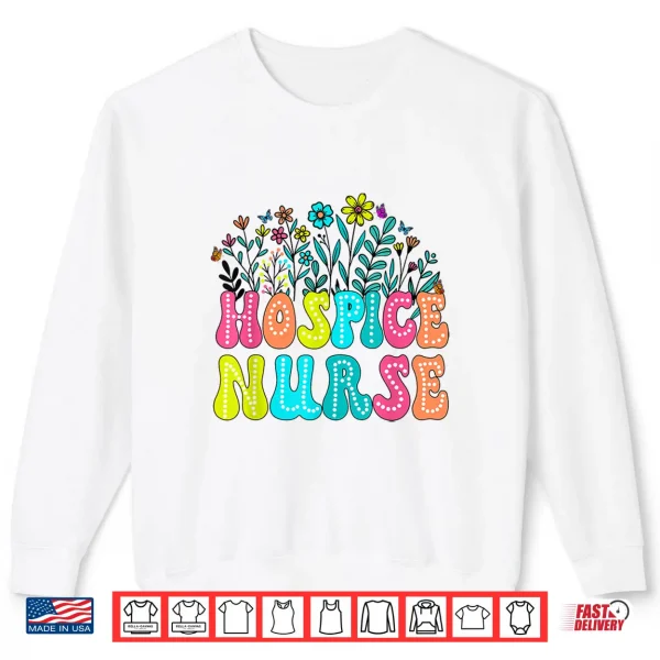 Sweatshirt Hospice Nurse Week Groovy Wildflower Appreciation Day Women Shirt