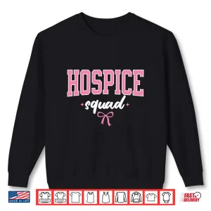 Sweatshirt Hospice Squad Nurse Women Palliative Care Hospice Nursing Shirt