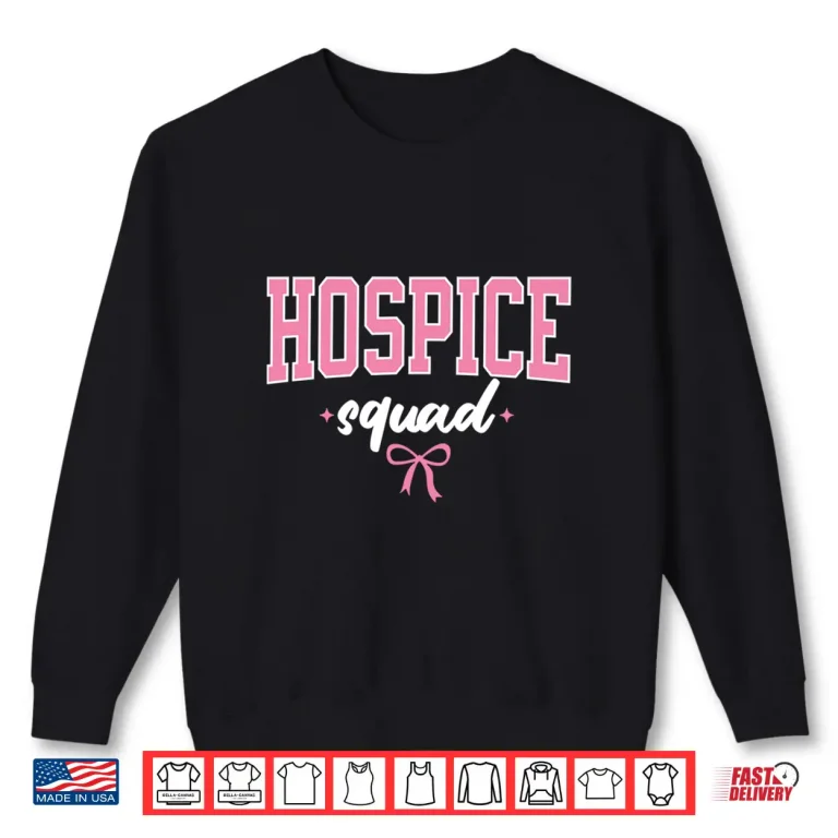 Sweatshirt Hospice Squad Nurse Women Palliative Care Hospice Nursing Shirt