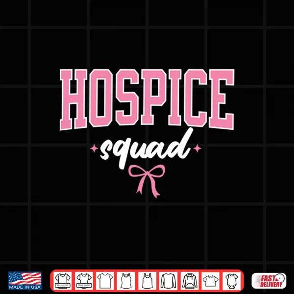 Hospice Squad Nurse Women Palliative Care Hospice Nursing Shirt 4 Design Hospice Squad Nurse Women Palliative Care Hospice Nursing Shirt