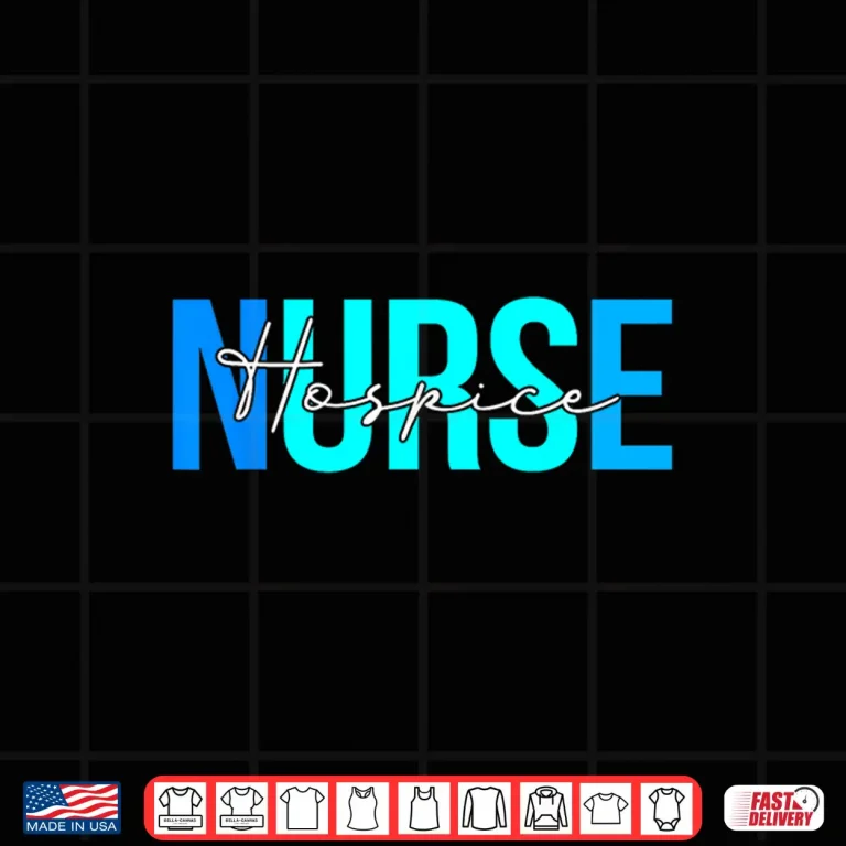 Design Women Hospice Nurse Gifts For Womens Nursing Apparel Shirt