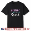 Womens Hospice Squad Nurse Life Team Nursing Hospice Crew Shirt