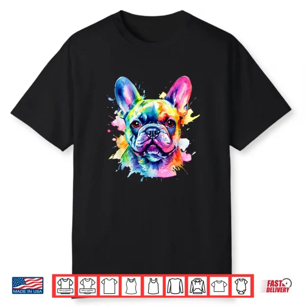 Colorful French Bulldog Portrait Splash Art Shirt