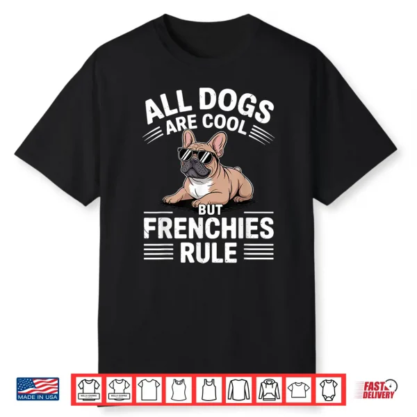 Cool French Bulldog Art For Men Women Kids Frenchie Lover Shirt