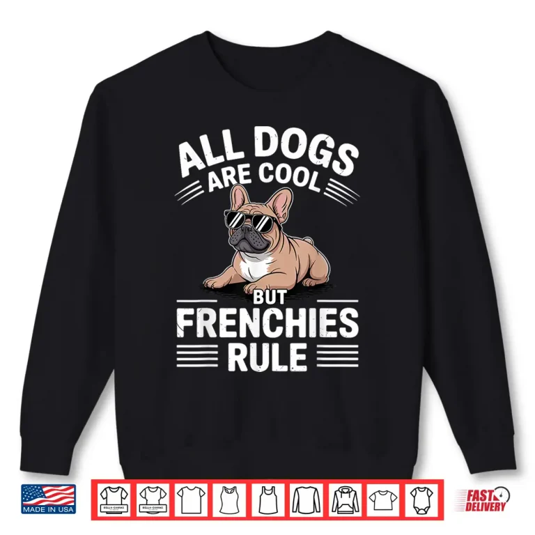 Sweatshirt Cool French Bulldog Art For Men Women Kids Frenchie Lover Shirt