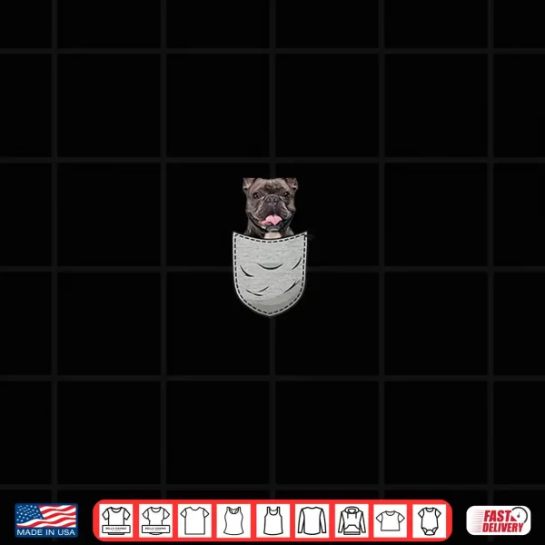 Cute Frenchies French Bulldog For Dog Lovers Pocket Owner Shirt 4 Design Cute Frenchies French Bulldog For Dog Lovers Pocket Owner Shirt