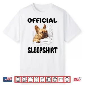 French Bulldog Frenchy Dog Official Sleepshirt Pajamas Shirt