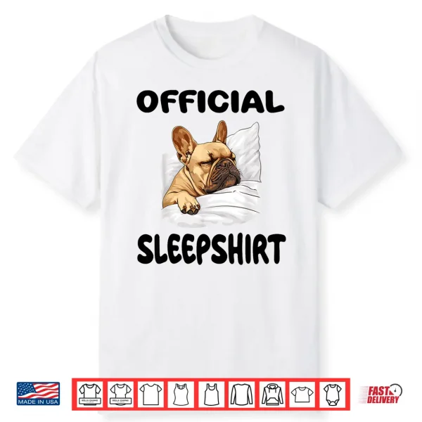French Bulldog Frenchy Dog Official Sleepshirt Pajamas Shirt