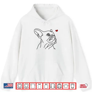 Hoodie French Bulldog Love Frenchie Dog Mom Funny Girls Gift Shirt