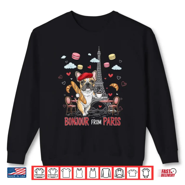 Sweatshirt French Bulldog Paris Cafe Bonjour Travel Souvenir Shirt