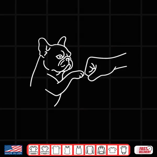 Design French Bulldog Punch Hand Friendship Fist Bump Dog Lovers Shirt