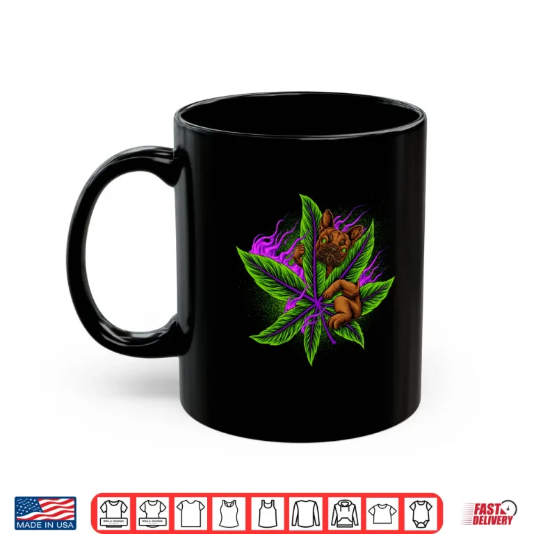Mug French Bulldog Weed Art Cannabis Frenchie Dog Weed Smoke Long Sleeve Shirt
