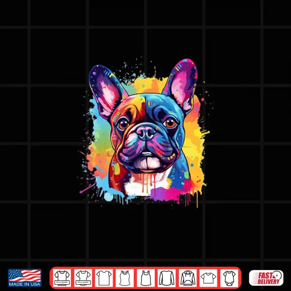 Design Frenchie Gifts French Bulldog Shirts For Men Women Shirt