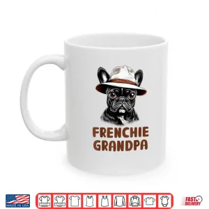 Frenchie Grandpa Dog Lover Gift Funny French Bulldog Owner Shirt 3 Mug Frenchie Grandpa Dog Lover Gift Funny French Bulldog Owner Shirt