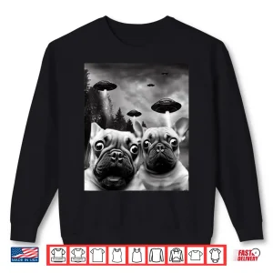 Sweatshirt Frenchie Ufo Selfie Funny French Bulldog Alien Shirt