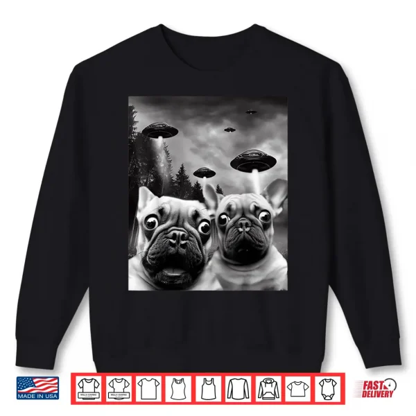 Sweatshirt Frenchie Ufo Selfie Funny French Bulldog Alien Shirt