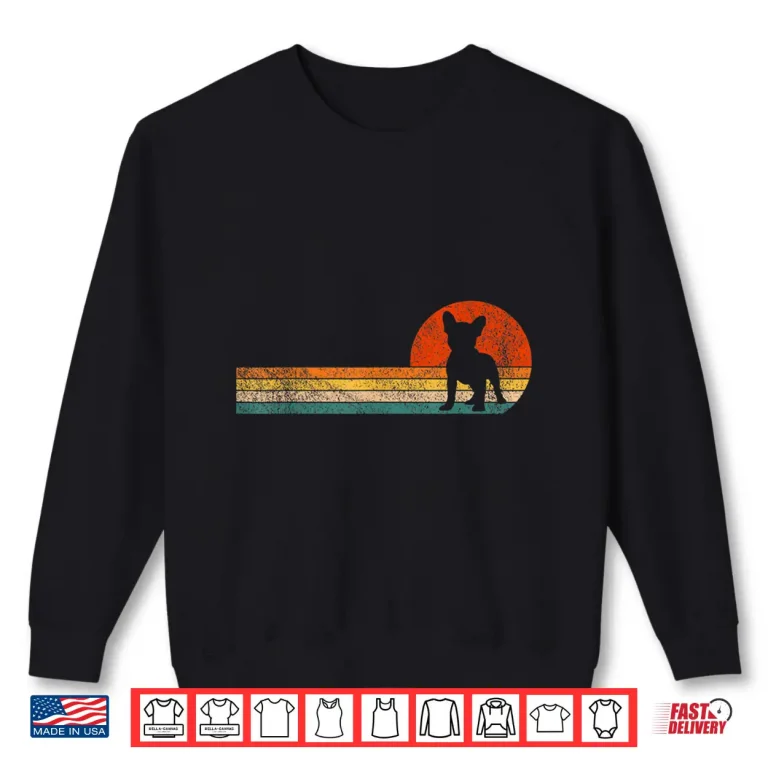 Sweatshirt Funny Frenchie French Bulldog Owner Retro Vintage Shirt