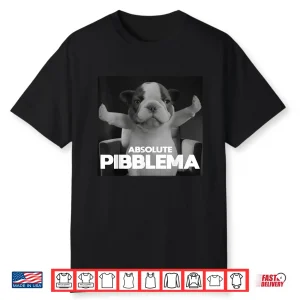 Absolute Pibblema French Bulldog Wash Clean My Belly Meme Shirt