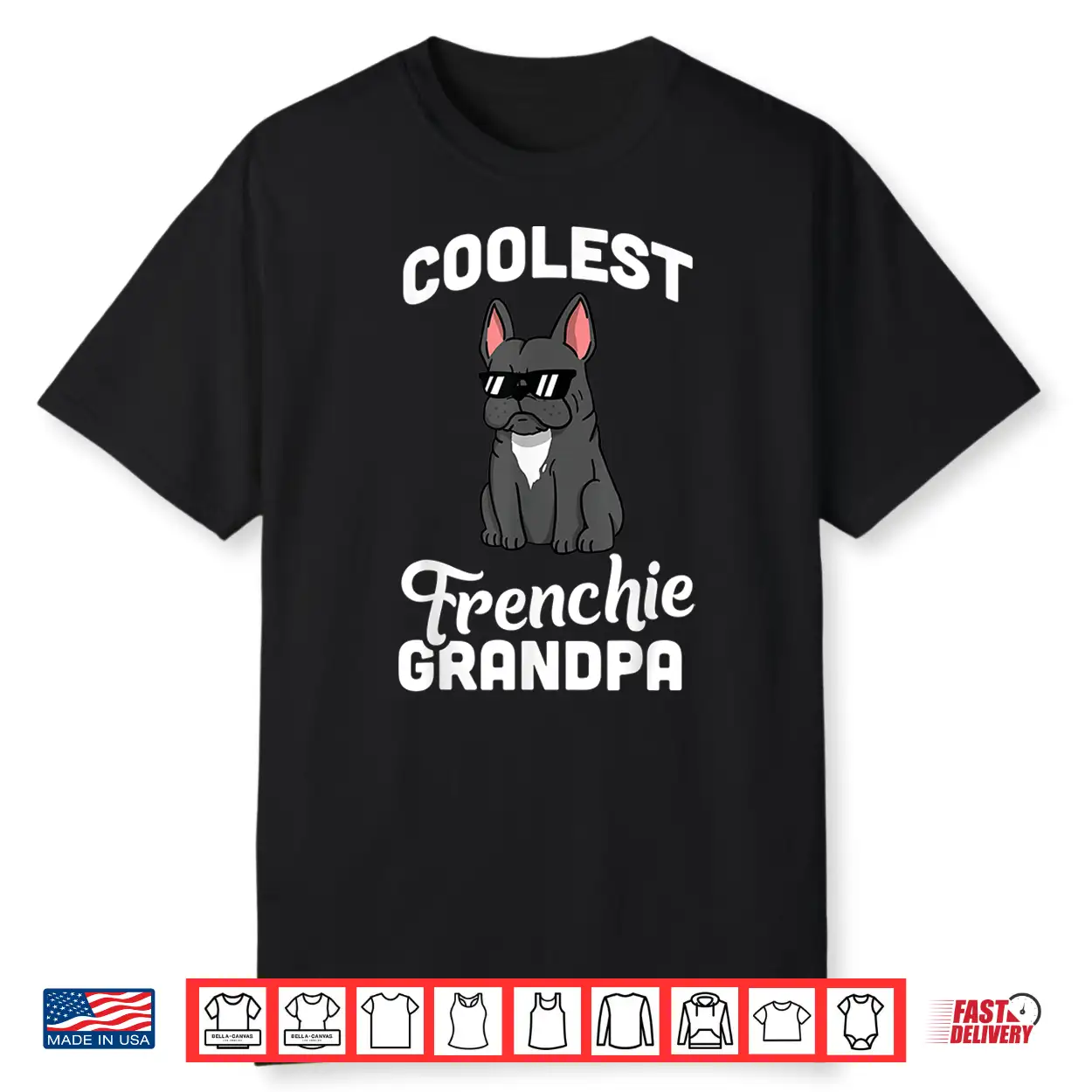 Coolest French Bulldog Grandpa Shirt Funny Dog Shirt Coolest French Bulldog Grandpa Shirt Funny Dog Shirt