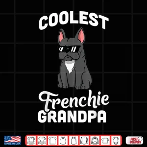 Design Coolest French Bulldog Grandpa Shirt Funny Dog Shirt