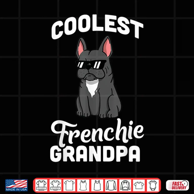 Design Coolest French Bulldog Grandpa Shirt Funny Dog Shirt
