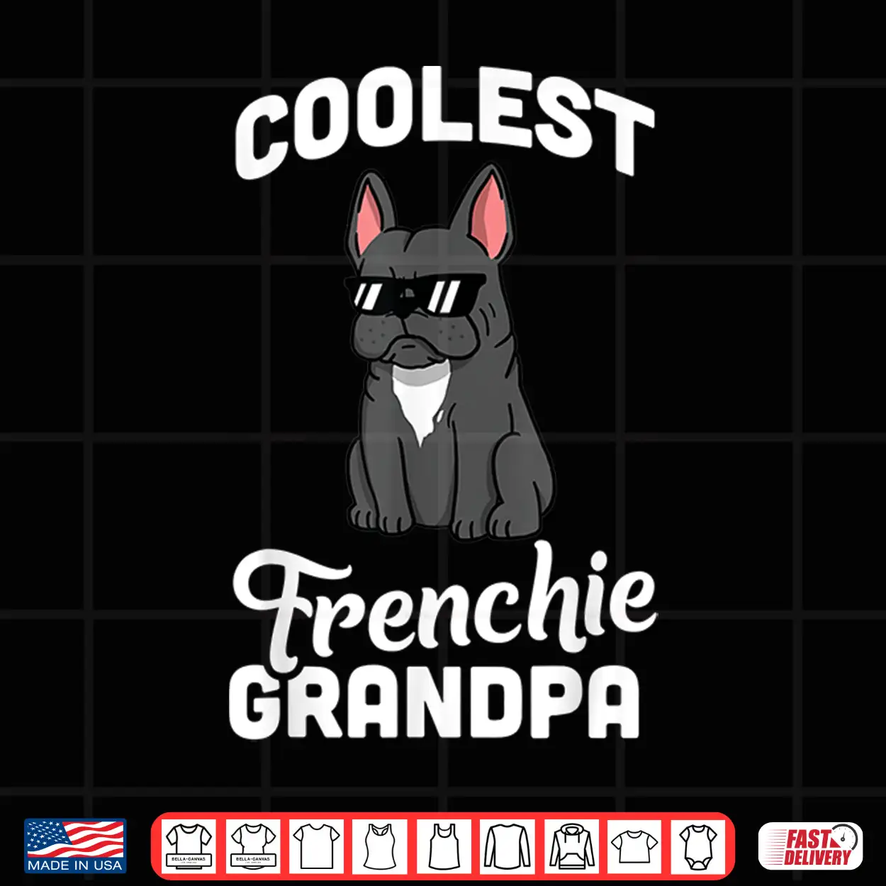 Coolest French Bulldog Grandpa Shirt Funny Dog Shirt Coolest French Bulldog Grandpa Shirt Funny Dog Shirt