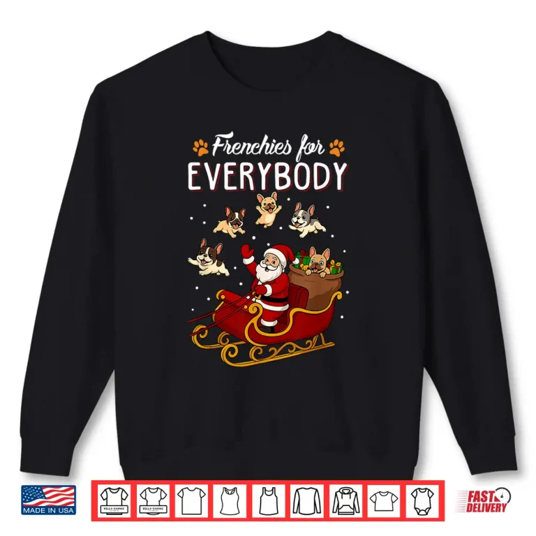 Sweatshirt French Bulldog Frenchie Dog Mom Men Women Kids Dog Christmas Shirt