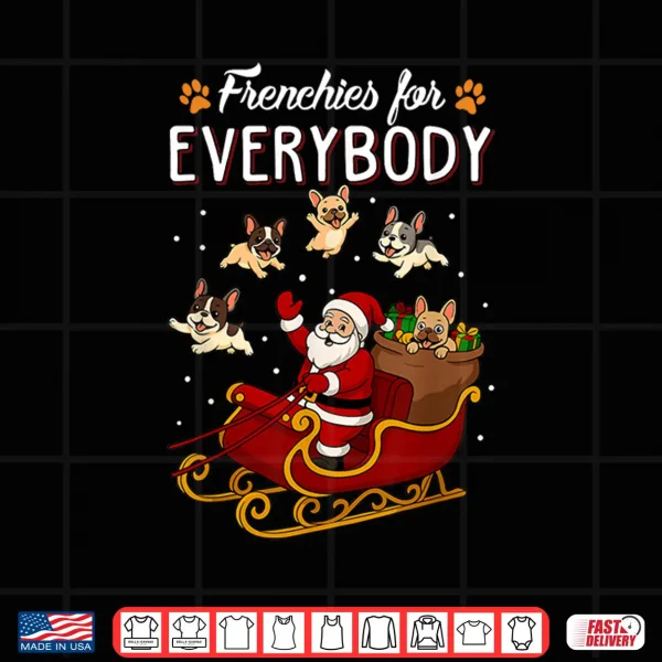 French Bulldog Frenchie Dog Mom Men Women Kids Dog Christmas Shirt 4 Design French Bulldog Frenchie Dog Mom Men Women Kids Dog Christmas Shirt