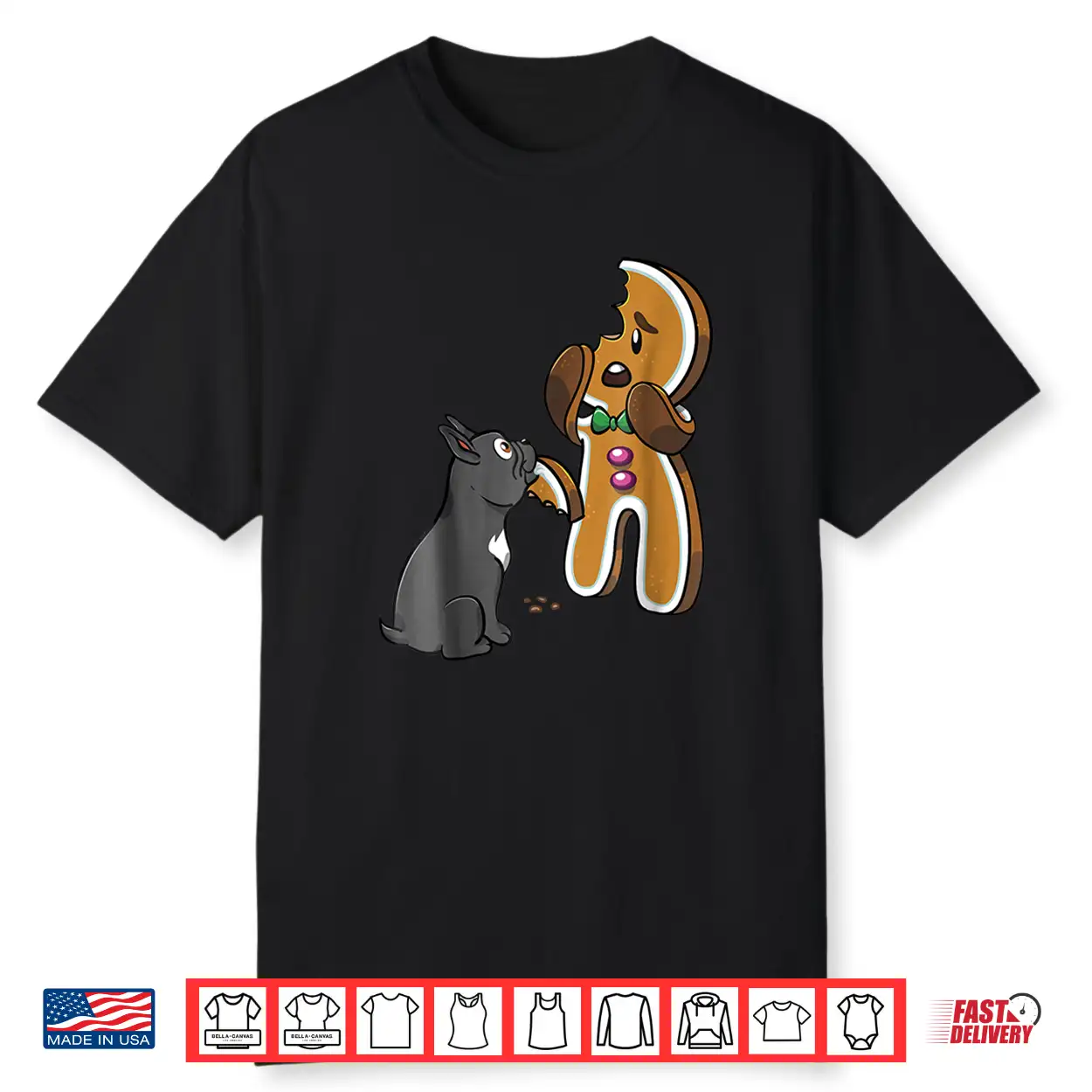 French Bulldog Gingerbread Man Christmas Shirt Dog Shirt French Bulldog Gingerbread Man Christmas Shirt Dog Shirt