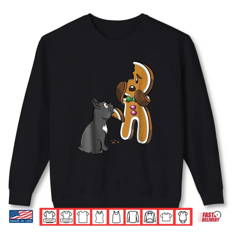 Sweatshirt French Bulldog Gingerbread Man Christmas Shirt Dog Shirt