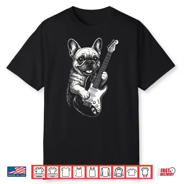 French Bulldog Guitar Metal Music Men Women Kids Shirt