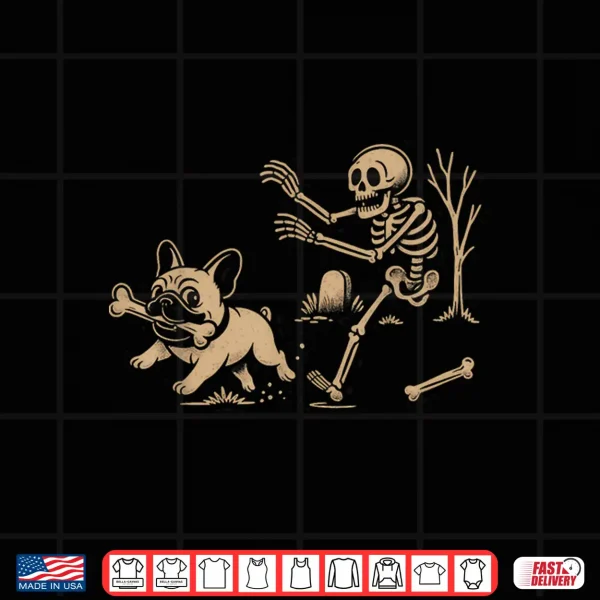 Design French Bulldog Halloween Frenchie Skeleton Chase Spooky Shirt