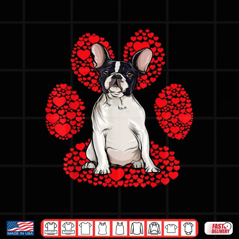 French Bulldog Valentines Day Dog Love Paw Shirt 4 Design French Bulldog Valentines Day Dog Love Paw Shirt