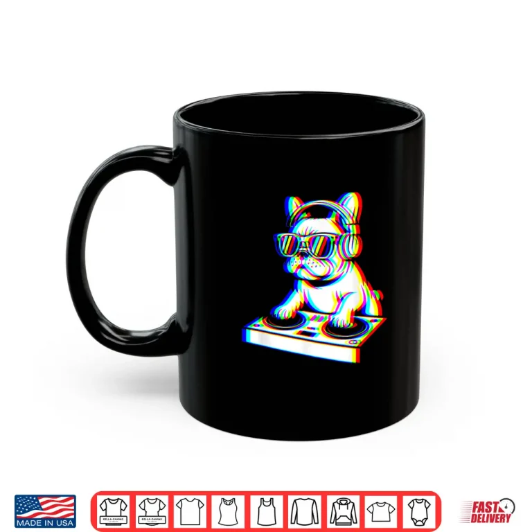 Mug Funny French Bulldog Dj Glitch Rave Edm Music Party Shirt