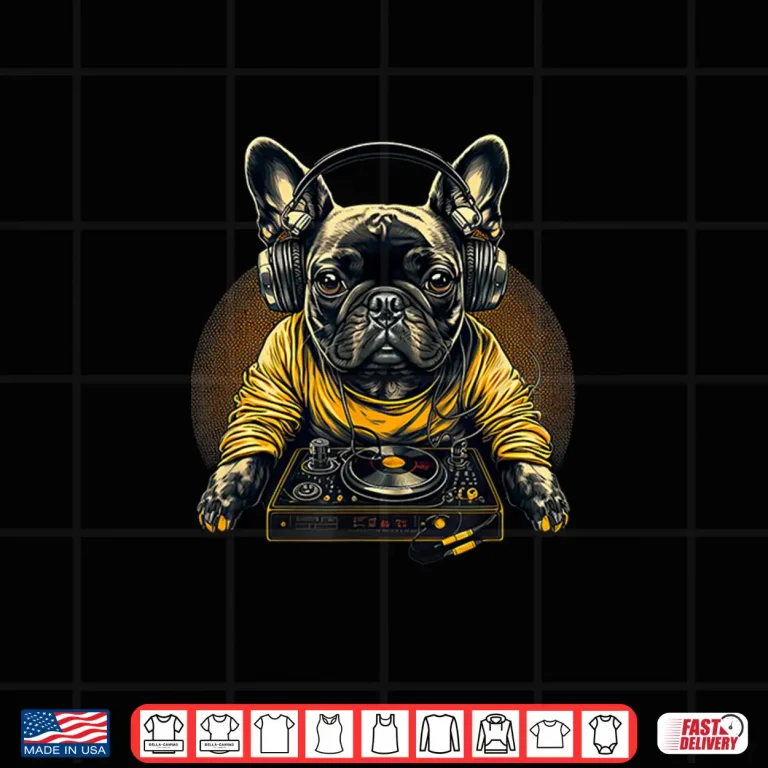 Design Funny French Bulldog Frenchie Dj Electronic Edm Music Shirt