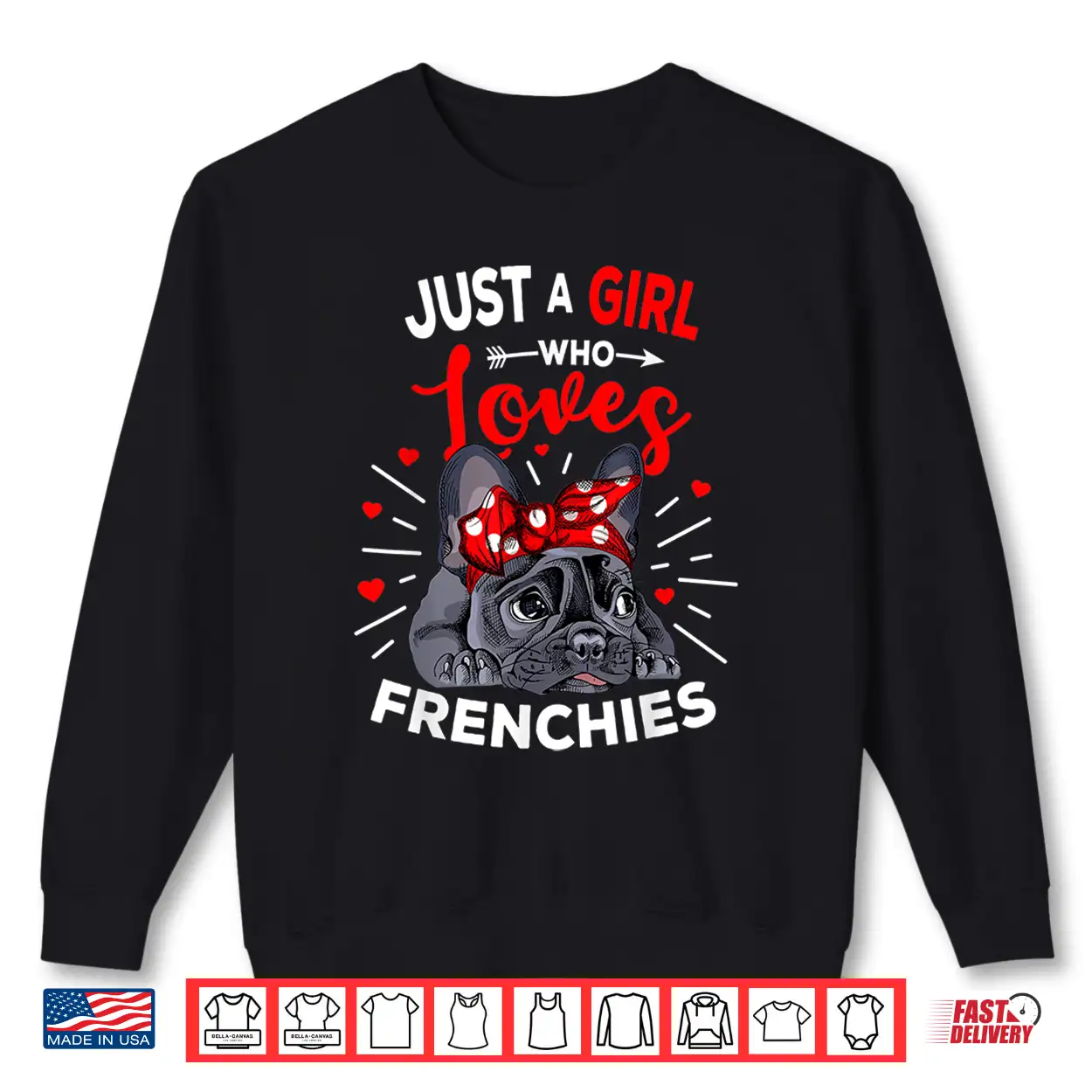 Just A Girl Who Loves Frenchies French Bulldog Womens Gift Shirt Just A Girl Who Loves Frenchies French Bulldog Womens Gift Shirt