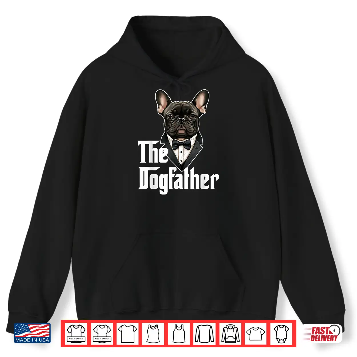 The Dogfather French Bulldog Dad Frenchie Papa Dog Owner Shirt The Dogfather French Bulldog Dad Frenchie Papa Dog Owner Shirt