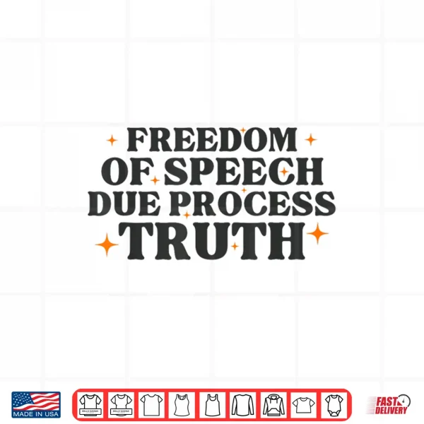 Design Freedom of Speech Due Process Truth Politic Activism Resist Shirt