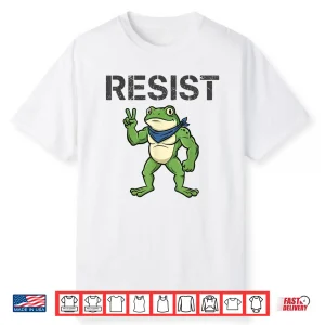 Frogs Resist Cartoon Frog Protest Art Funny Portland Shirt