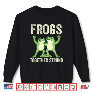 Sweatshirt Frogs Together Strong Portland Frog Protest Shirt